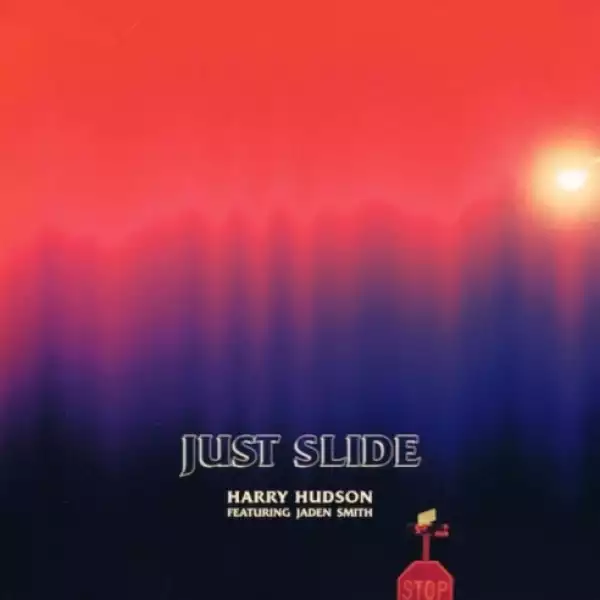 Jaden Smith - Just Slide Ft. Harry Hudson